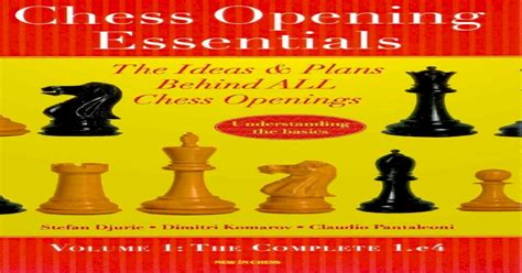 Chess Opening Essentials 1 - Free ebook download as PDF File (. . Chess opening essentials pdf
